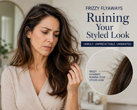 Frizzy Flyaways Ruining Your Styled Look